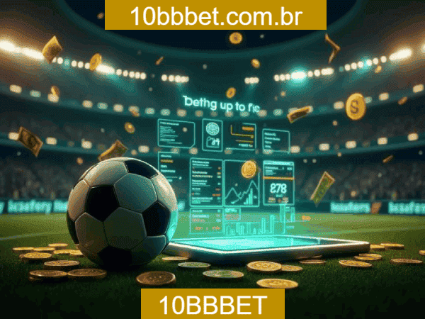 10BBBET Bet - Apostas Esportivas Profissionais